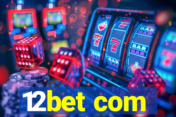 12bet com